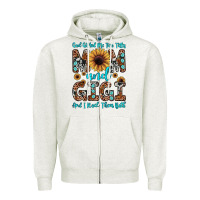 Oatmeal Heather god gifted me two titles mom and gigi  and i rock them both Zipper Hoodie - JahusDesignShop