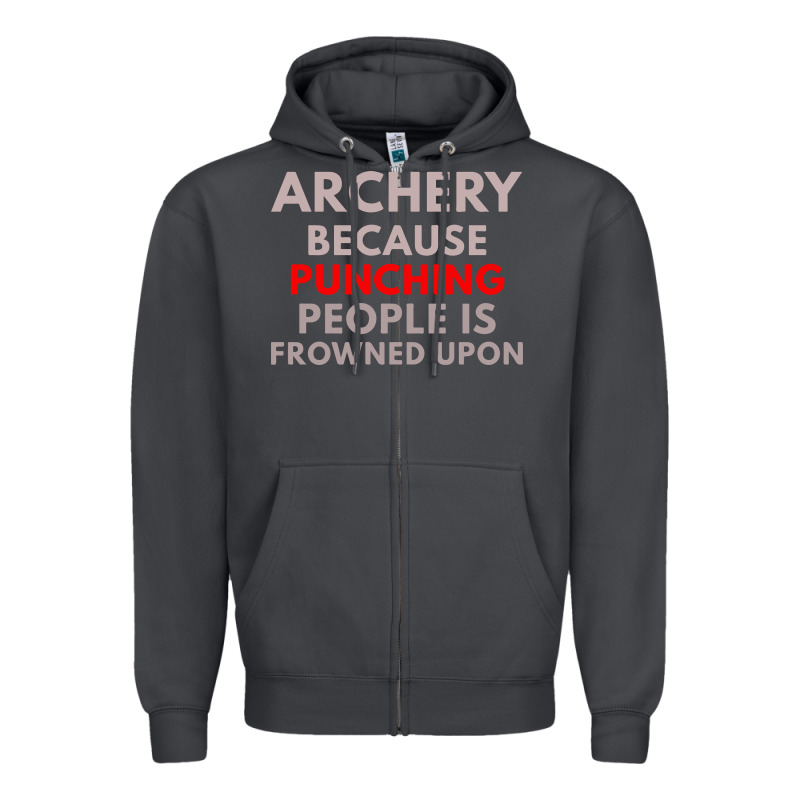 Archery Because Punching People Is Frowned Upon Zipper Hoodie by linhVisuals | Teevron