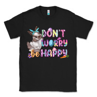 Black Don't worry be happy Easter Classic Tee - CowGirlArtShop