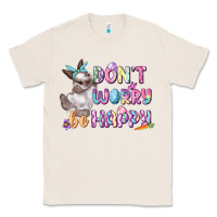 Natural Don't worry be happy Easter Classic Tee - CowGirlArtShop