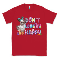 Red Don't worry be happy Easter Classic Tee - CowGirlArtShop