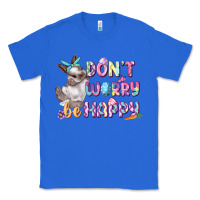 True Royal Don't worry be happy Easter Classic Tee - CowGirlArtShop