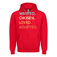 Adoption Day Announcement   Wanted Chosen Loved Adopted Premium T Shir Zipper Hoodie | Teevron