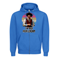 True Royal i'm your huckleberry Zipper Hoodie - linhVisuals