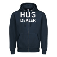 Hug Dealer Zipper Hoodie | Teevron