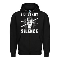 Black i destroy silence drum set drummer gift Zipper Hoodie - linhVisuals