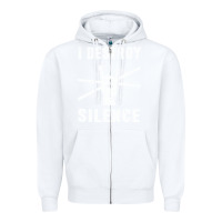 White i destroy silence drum set drummer gift Zipper Hoodie - linhVisuals
