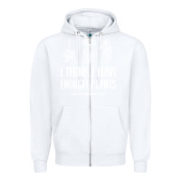 White i think i have enough plants Zipper Hoodie - linhVisuals