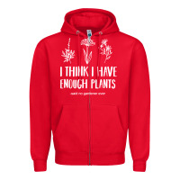 Red i think i have enough plants Zipper Hoodie - linhVisuals