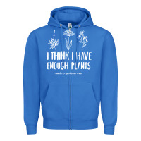 True Royal i think i have enough plants Zipper Hoodie - linhVisuals