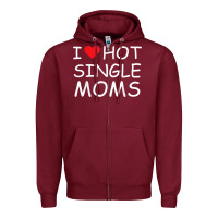 I Love Hot Single Moms Tee Red Heart Hot Mother Milf Mommy T Shirt Zipper Hoodie | Teevron