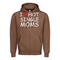 Chestnut i love hot single moms tee red heart hot mother milf mommy t shirt Zipper Hoodie - linhVisuals