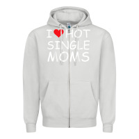 Dove Grey i love hot single moms tee red heart hot mother milf mommy t shirt Zipper Hoodie - linhVisuals