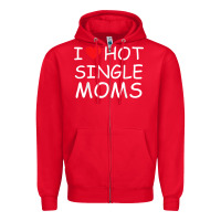 Red i love hot single moms tee red heart hot mother milf mommy t shirt Zipper Hoodie - linhVisuals