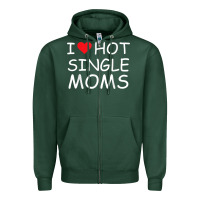 Sports Green i love hot single moms tee red heart hot mother milf mommy t shirt Zipper Hoodie - linhVisuals