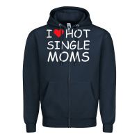 Navy i love hot single moms tee red heart hot mother milf mommy t shirt Zipper Hoodie - linhVisuals