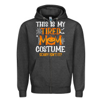 Charcoal Heather halloween mom shirts funny this is my tired mom costume t shirt Zipper Hoodie - linhVisuals