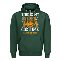 Sports Green halloween mom shirts funny this is my tired mom costume t shirt Zipper Hoodie - linhVisuals
