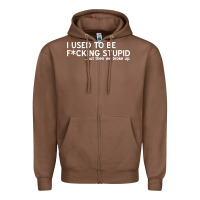 Chestnut i used to be f cking stupid Zipper Hoodie - linhVisuals