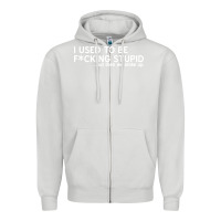 Dove Grey i used to be f cking stupid Zipper Hoodie - linhVisuals