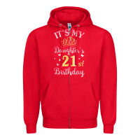 Red it's my daughter's 21st birthday happy to her mommy daddy t shirt Zipper Hoodie - linhVisuals