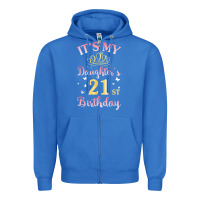 True Royal it's my daughter's 21st birthday happy to her mommy daddy t shirt Zipper Hoodie - linhVisuals