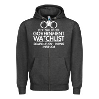 Charcoal Heather if i'm not on the government watchlist Zipper Hoodie - linhVisuals
