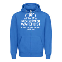 True Royal if i'm not on the government watchlist Zipper Hoodie - linhVisuals