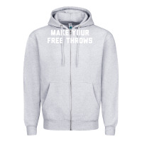 Heather Grey make your free throws Zipper Hoodie - linhVisuals