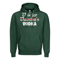 Sports Green is for vodka valentine's day Zipper Hoodie - linhVisuals