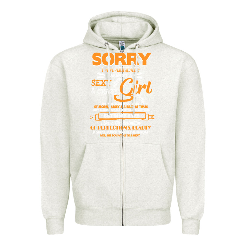 Birthday T  Shirt Sorry I'm Already Taken By Sexy Crazy Girl October B Zipper Hoodie by linhVisuals | Teevron