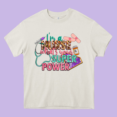 I'm A Nurse What's Your Superpower Heavy Core Tee Designed By Cowgirlartshop