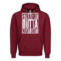 Burgundy straight outta night shift Zipper Hoodie - linhVisuals