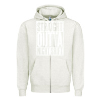 Oatmeal Heather straight outta night shift Zipper Hoodie - linhVisuals