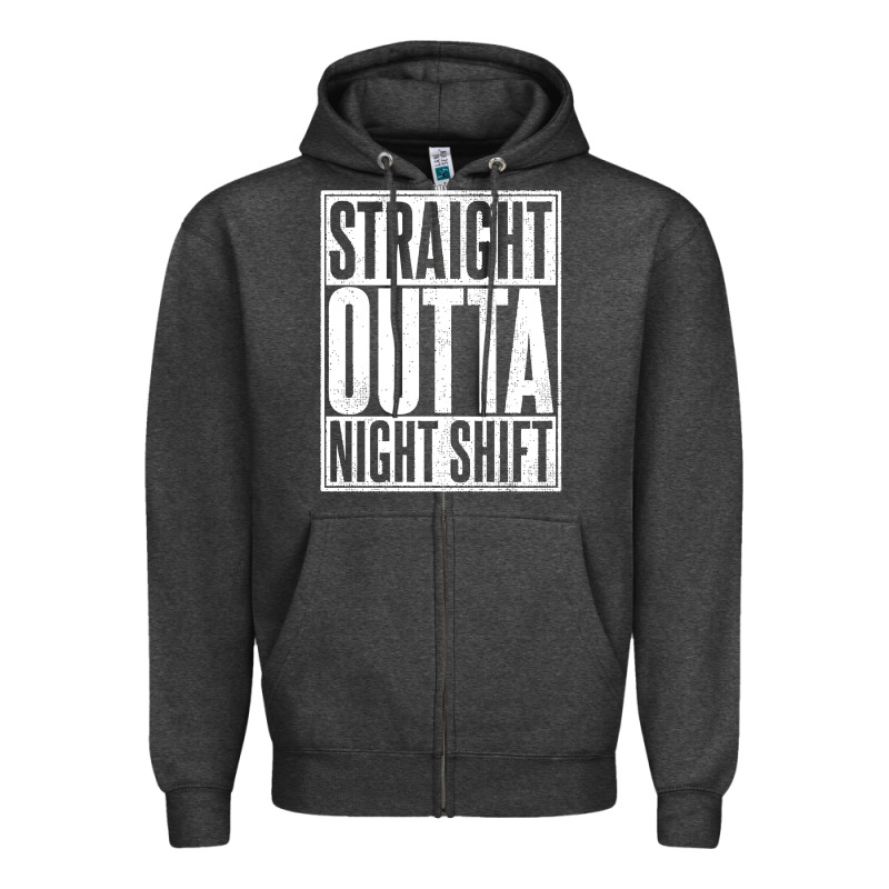 Straight Outta Night Shift Zipper Hoodie by linhVisuals | Teevron