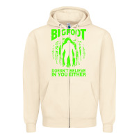 Sandshell bigfoot believer t  shirt bigfoot doesnt believe in you either t  shir Zipper Hoodie - linhVisuals