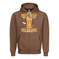 Chestnut i play disc golf because i like it not Zipper Hoodie - linhVisuals