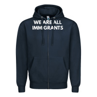 Navy we are all immigrants Zipper Hoodie - linhVisuals