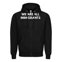 Black we are all immigrants Zipper Hoodie - linhVisuals