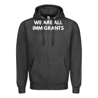 Charcoal Heather we are all immigrants Zipper Hoodie - linhVisuals