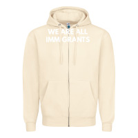 Sandshell we are all immigrants Zipper Hoodie - linhVisuals