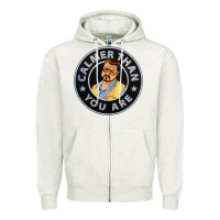 Oatmeal Heather calmer than you are Zipper Hoodie - linhVisuals