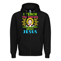 Black i teach tiny humans about jesus Zipper Hoodie - linhVisuals