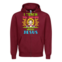 Burgundy i teach tiny humans about jesus Zipper Hoodie - linhVisuals