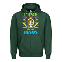 Sports Green i teach tiny humans about jesus Zipper Hoodie - linhVisuals