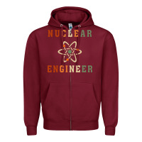 Nuclear Engineering Quote Zipper Hoodie | Teevron