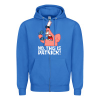 True Royal no this is patrick Zipper Hoodie - linhVisuals