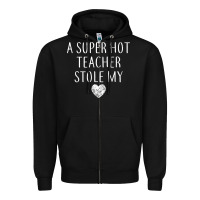 Black funny a super hot teacher stole my heart unisex t shirt Zipper Hoodie - linhVisuals