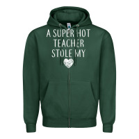 Sports Green funny a super hot teacher stole my heart unisex t shirt Zipper Hoodie - linhVisuals