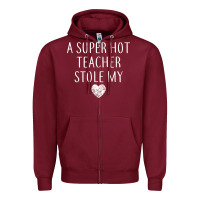 Funny A Super Hot Teacher Stole My Heart Unisex T Shirt Zipper Hoodie | Teevron